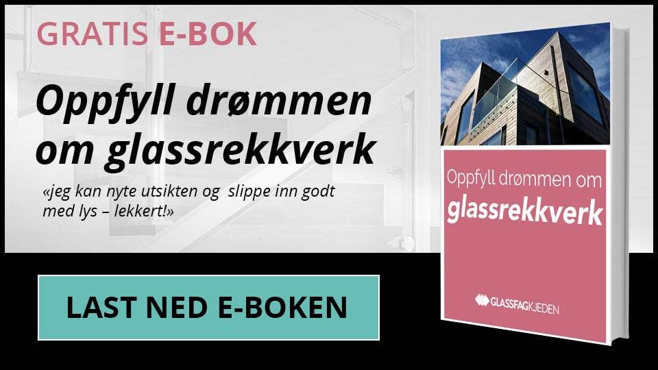 Gratis E-bok: Oppfyll drømmen om glassrekkverk