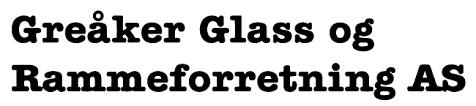 greaaker glass og rammeforretning